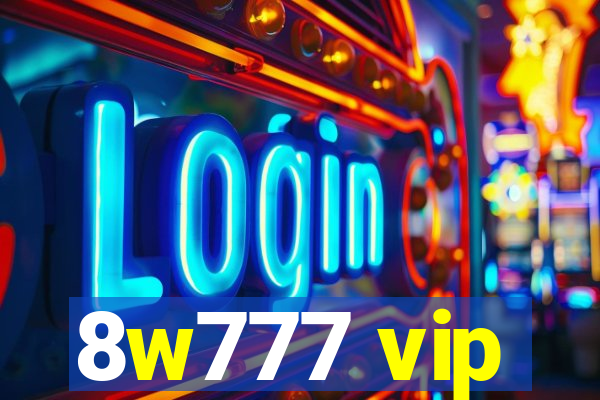 8w777 vip